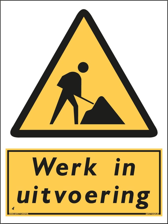 Werk in uitvoering bord - Aluminium - 30 x 40 cm - Weerbestendig