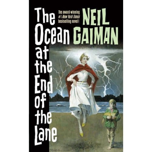 The Ocean At The End Of The Lane - Neil Gaiman