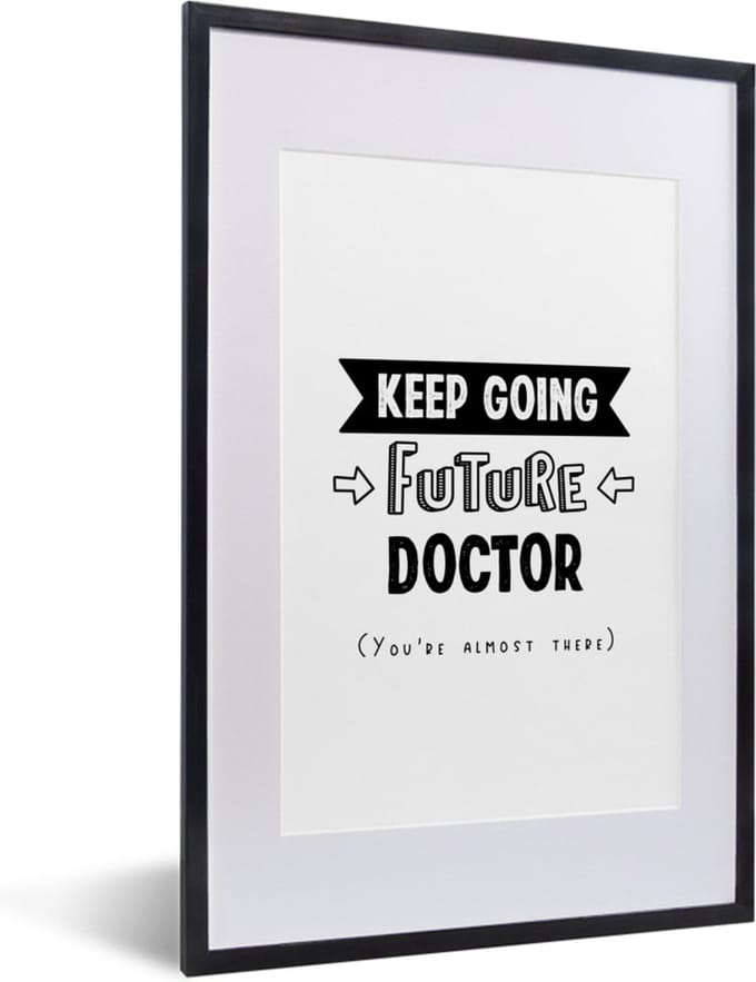 Fotolijst incl. Poster - Quote - Dokter - Studeren - 40x60 cm - Posterlijst