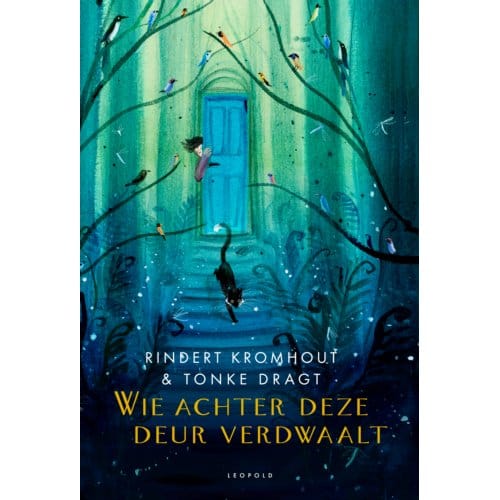 Wie Achter Deze Deur Verdwaalt - Rindert Kromhout