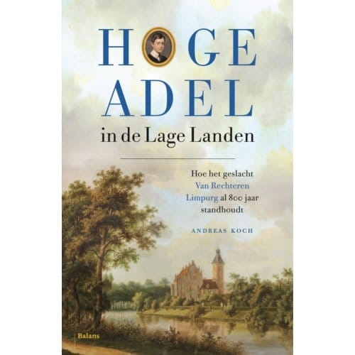 Hoge Adel In De Lage Landen - Andreas Koch