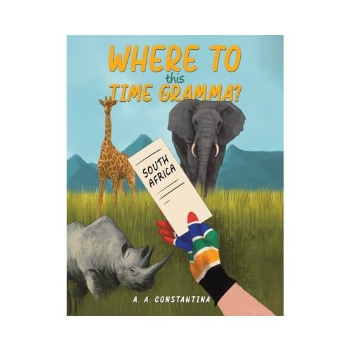 Where To This Time Gramma? - Constantina, A. A.