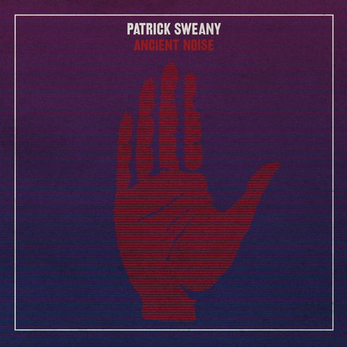 Ancient Noise - Patrick Sweany