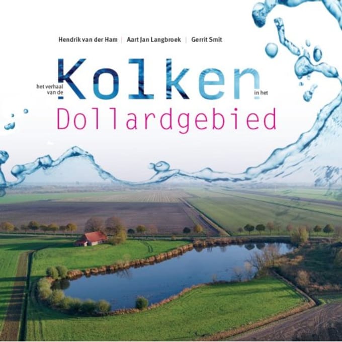 Het Verhaal Van De Kolken In Het Dollardgebied - Hendrik van der Ham