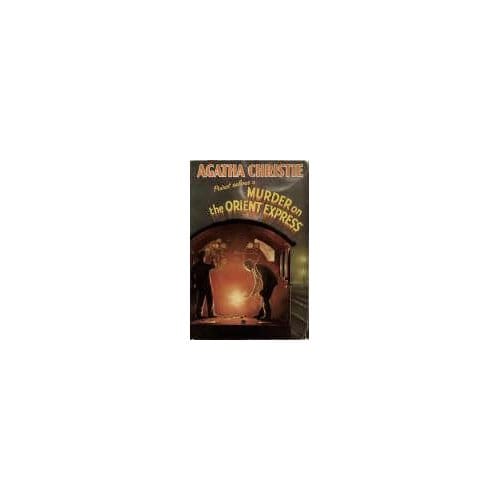 Murder On The Orient Express - Agatha Christie