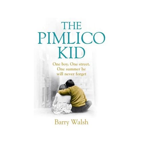 The Pimlico Kid - Barry Walsh