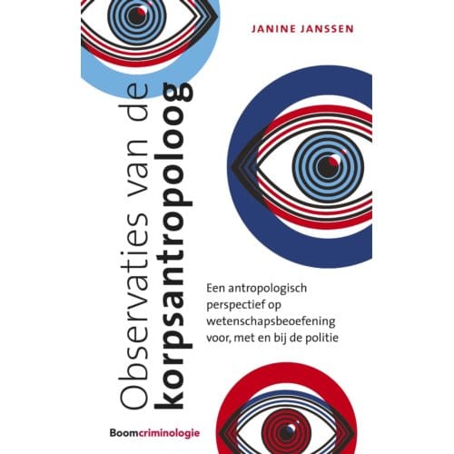 Observaties Van De Korpsantropoloog - Janine Janssen