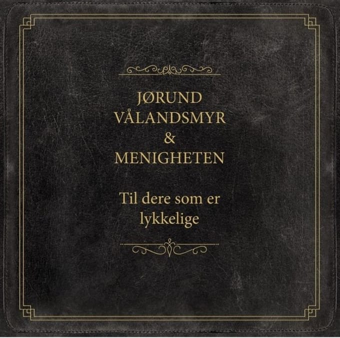 Til Dere Som Er Lykkelige