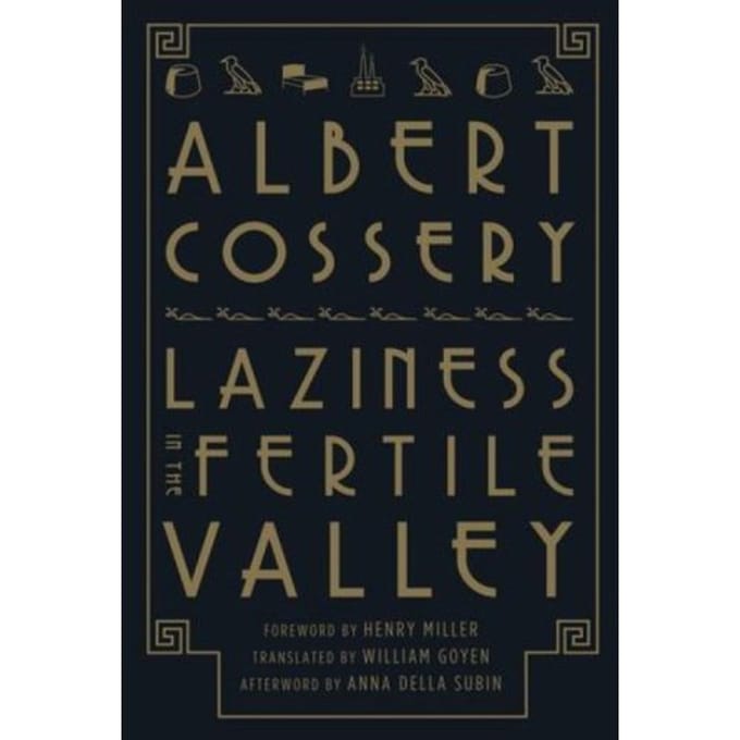 Laziness In The Fertile Valley - Albert Cossery