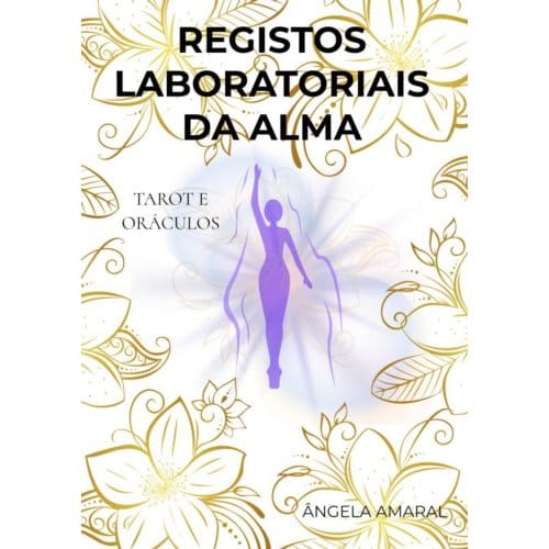 Registos Laboratoriais Da Alma - Ângela Amaral