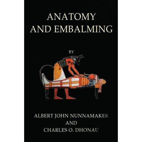 Anatomy & Embalming - Albert John Nunnamaker