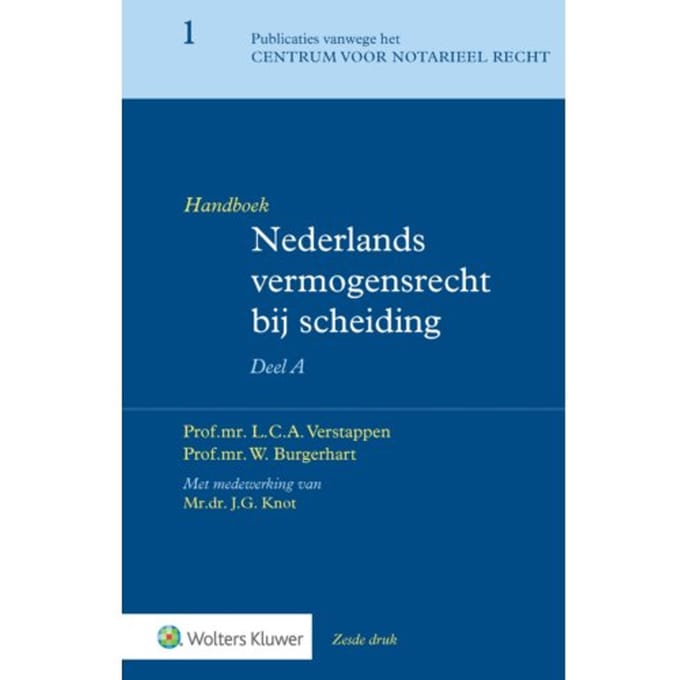 Handboek Nederlands Vermogensrecht Bij Scheiding Deel A - L.C.A. Verstappen