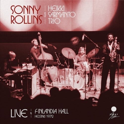 Live At Finlandia Hall, Helsinki 1972 - Sonny Rollins