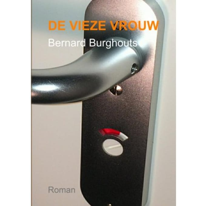 De Vieze Vrouw - Bernard Burghouts