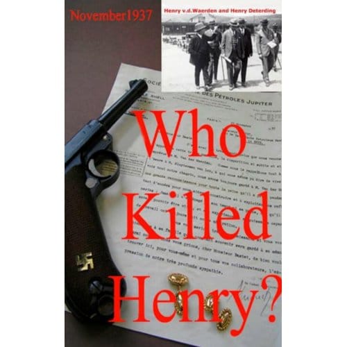 Who Killed Henry? - Henry van Buuren