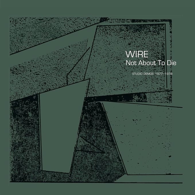 Wire - Not About To Die (Studio Demos 1977-1978) (CD)