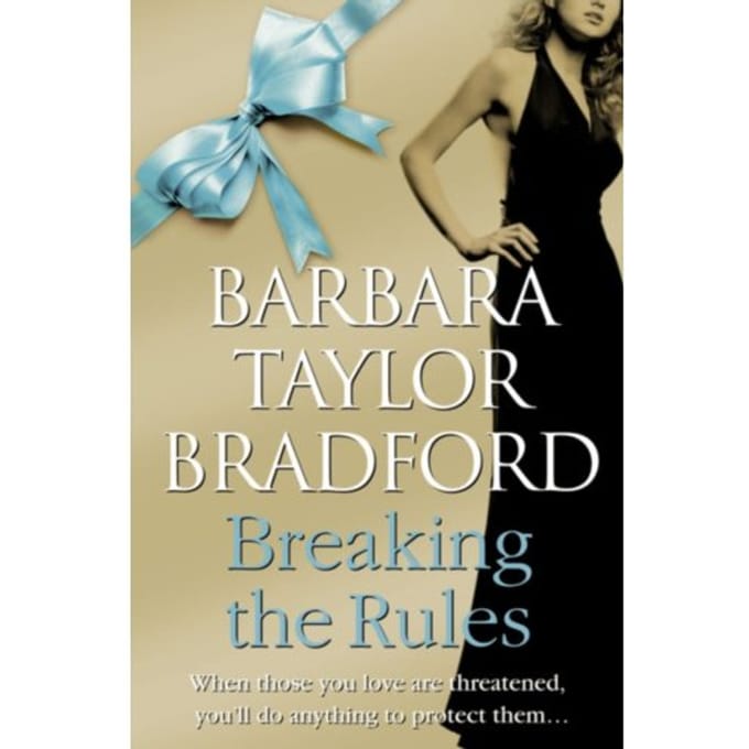 Breaking The Rules - The Harte Family Saga - Barbara Taylor Bradford