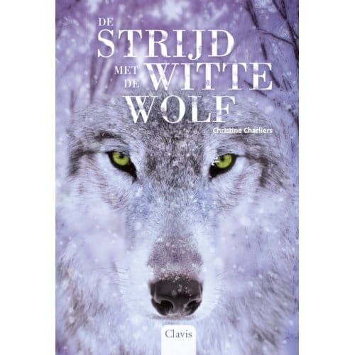 De Strijd Met De Witte Wolf Pod - In De Ban Van De Wolf - Christine Charliers