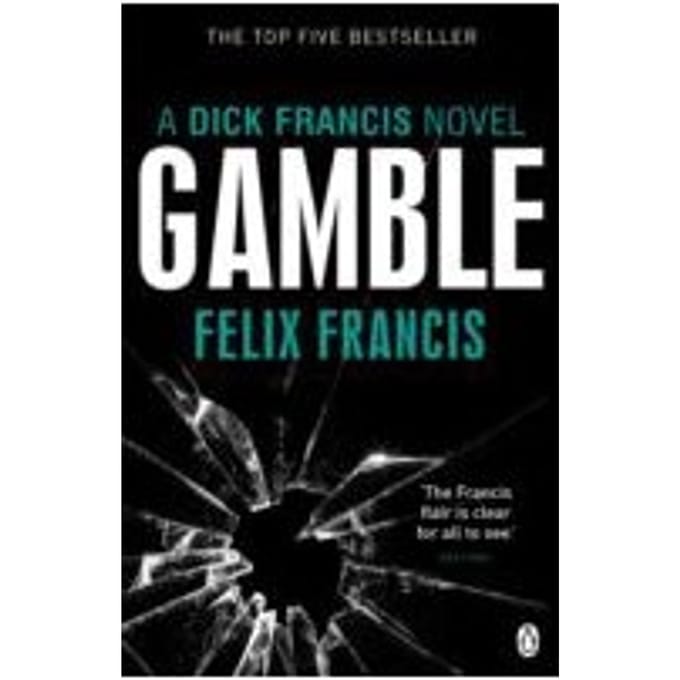 Gamble - Felix Francis