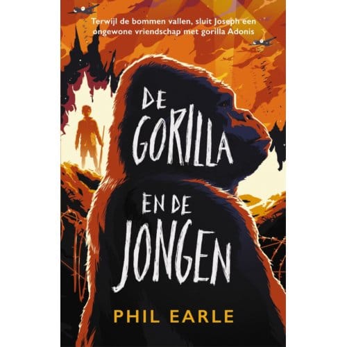 De Gorilla En De Jongen - Phil Earle
