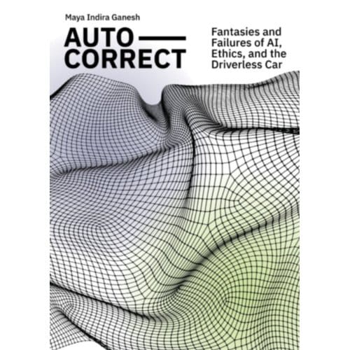 Auto-Correct - Artez Academia - Maya Indira Ganesh