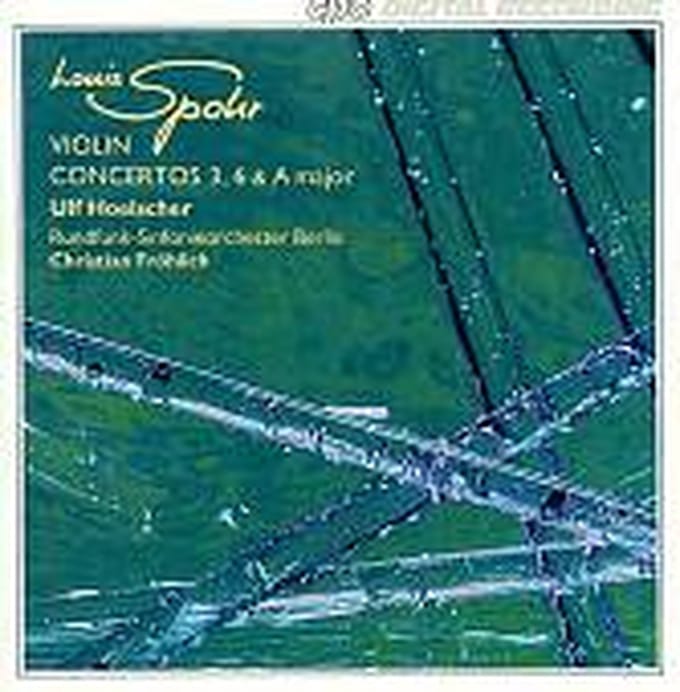 Louis Spohr: Violin Concertos Nos. 3 & 6