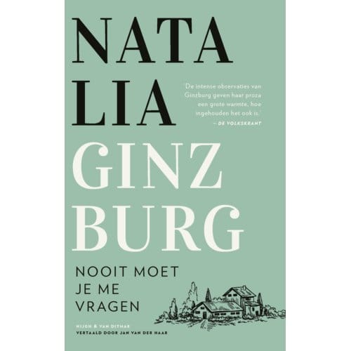 Nooit Moet Je Me Vragen - Natalia Ginzburg