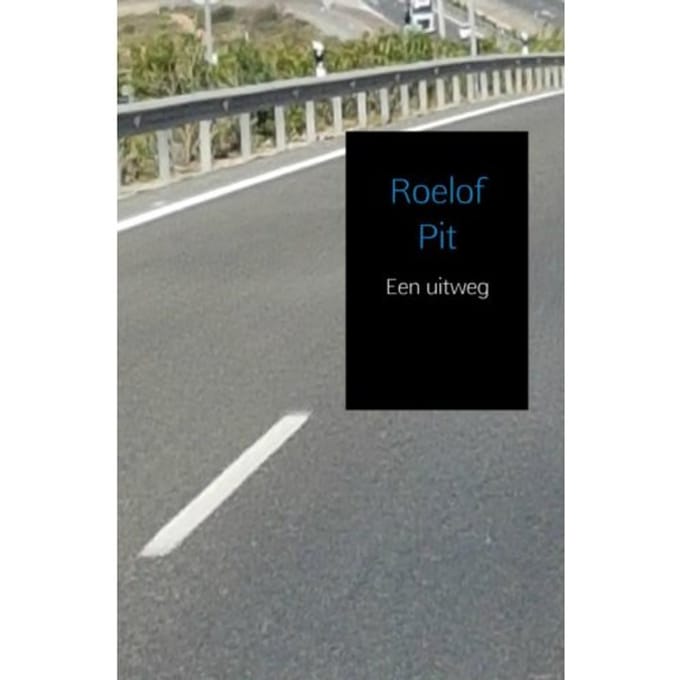 Een Uitweg - Roelof Pit