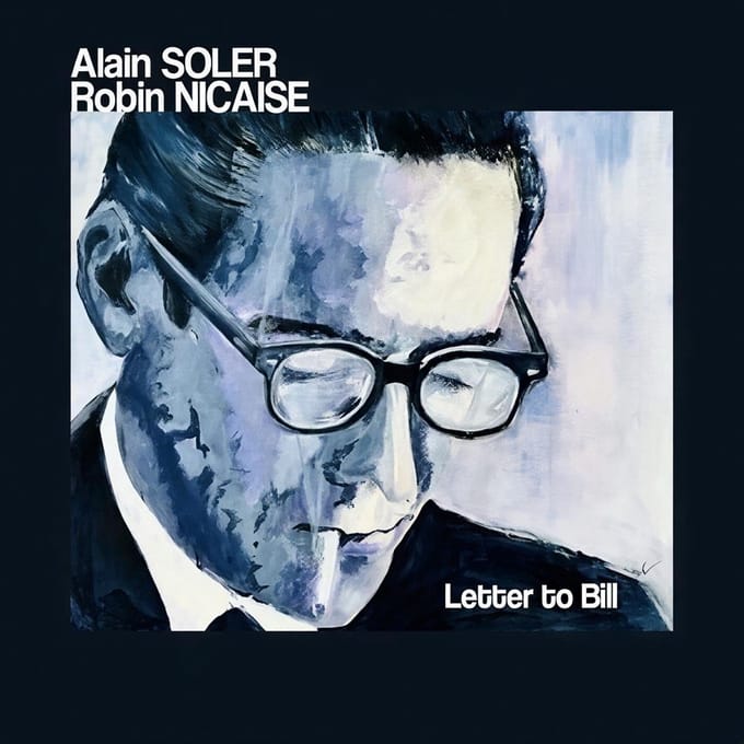 Robin Nicaise & Alain Soler - Letter To Bill (CD)