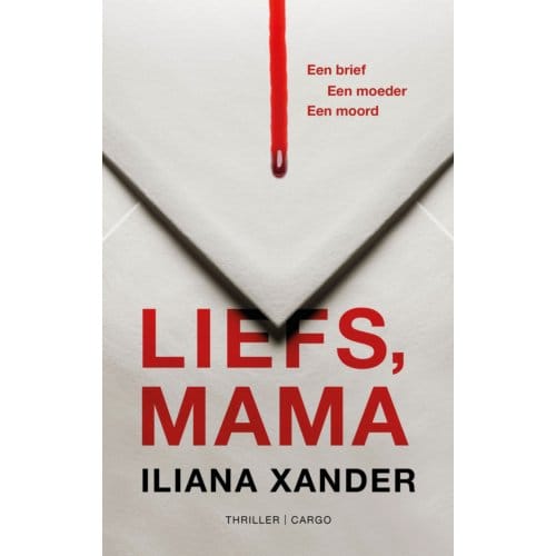 Liefs, Mama - Iliana Xander
