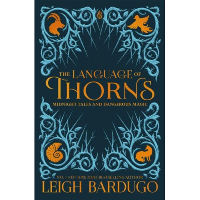 The Language Of Thorns - The Language Of Thorns - Leigh Bardugo