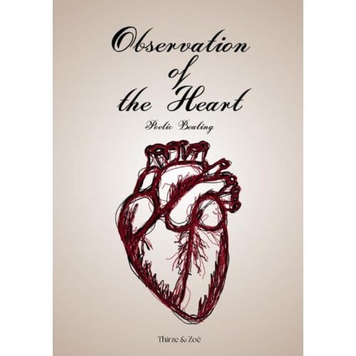 Observation Of The Heart - Thirze & Zoë