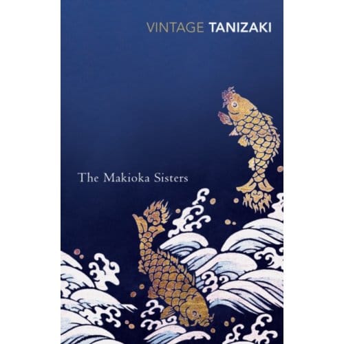 The Makioka Sisters - Junichiro Tanizaki