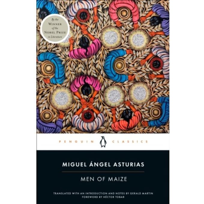 Men Of Maize - Miguel Angel Asturias