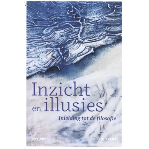 Inzicht En Illusies - Filip Buekens