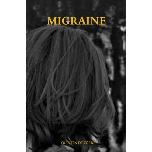 Migraine - Quinten De Coene