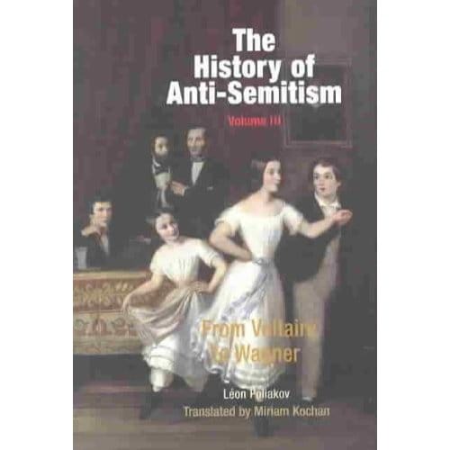 The History Of Anti-Semitism, Volume 3 - Leon Poliakov
