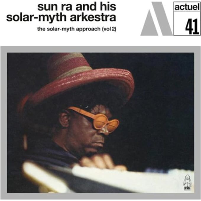 Sun Ra And His Solar-Myth Arkestra - The Solar-myth Approach (Vol 2) (LP) (Limited Edition) (Remastered)