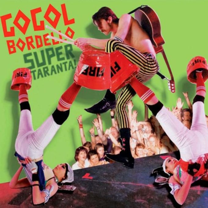 Super Taranta! - Gogol Bordello