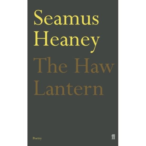 The Haw Lantern - Seamus Heaney
