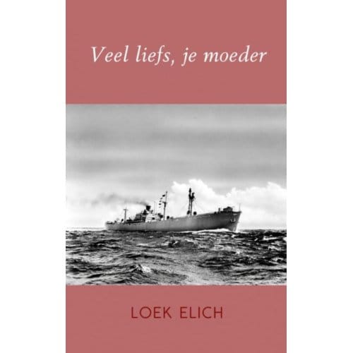 Veel Liefs, Je Moeder - Loek Elich