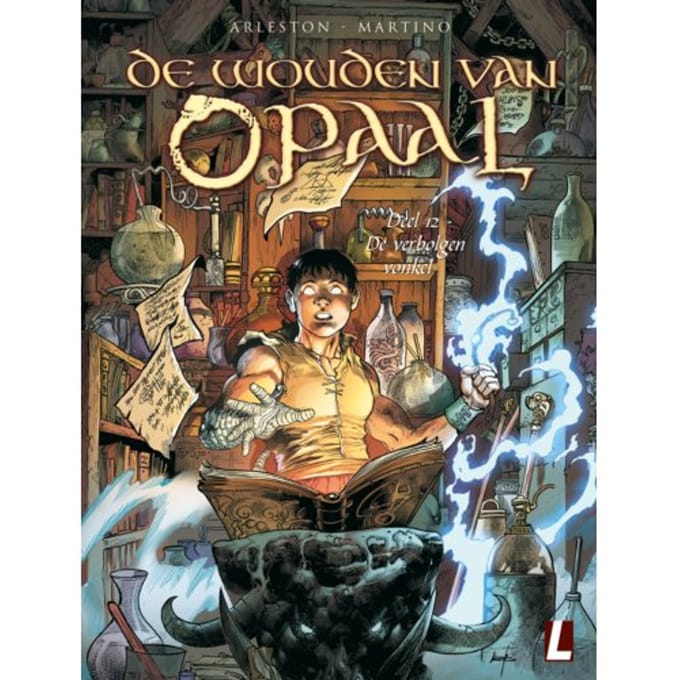 De Verborgen Vonkel - De Wouden Van Opaal - Christophe Arleston