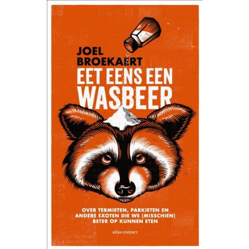Eet Eens Een Wasbeer - Joël Broekaert