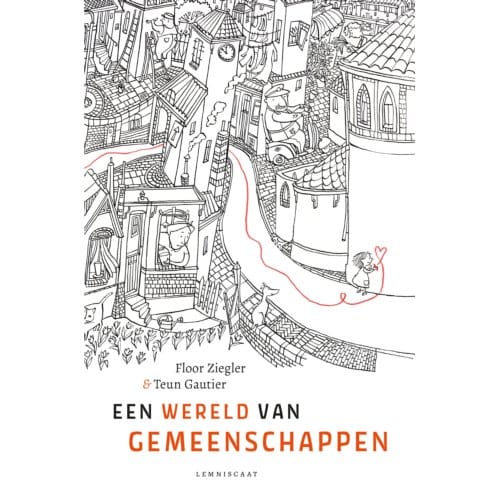 Een Wereld Van Gemeenschappen - Floor Ziegler