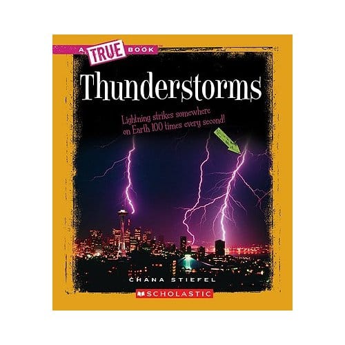 Thunderstorms (A True Book: Earth Science) - Chana Stiefel