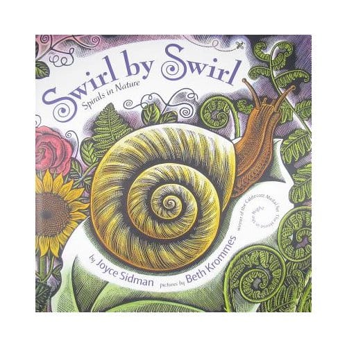 Swirl By Swirl: Spirals In Nature - Joyce Sidman