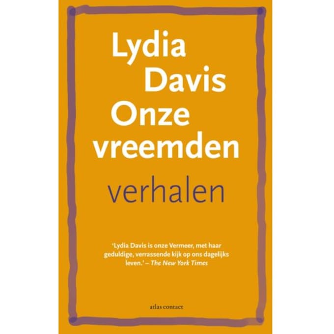 Onze Vreemden - Lydia Davis
