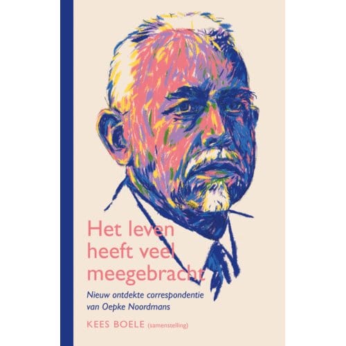 Het Leven Heeft Veel Meegebracht - Kees Boele