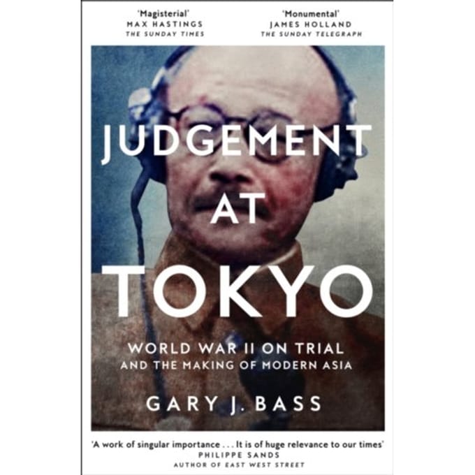 Judgement At Tokyo - Gary J. Bass
