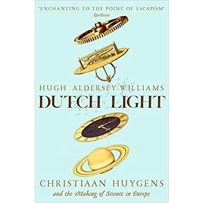 Dutch Light - Hugh Aldersey-Williams